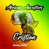 Cristian - African Ancestors - Single